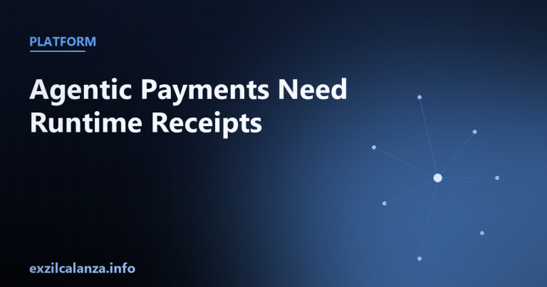 Agentic Payments Need Runtime Receipts